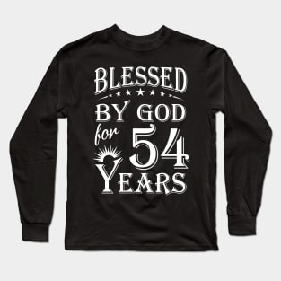 Blessed By God For 54 Years Christian Long Sleeve T-Shirt